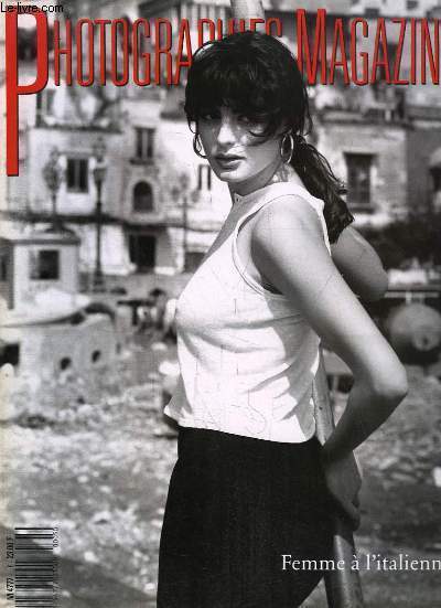 Photographies Magazine N5 : Femmes  l'italienne - Le Printemps - Cannes, arrt sur images - Intrieurs de J.M. Tingaud - Edouard Boubat ...
