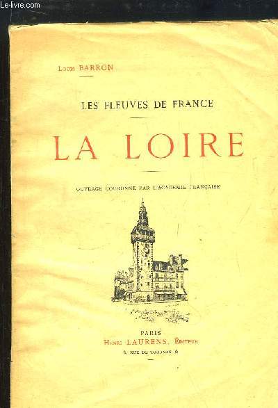 Les Fleuves de France. La Loire.