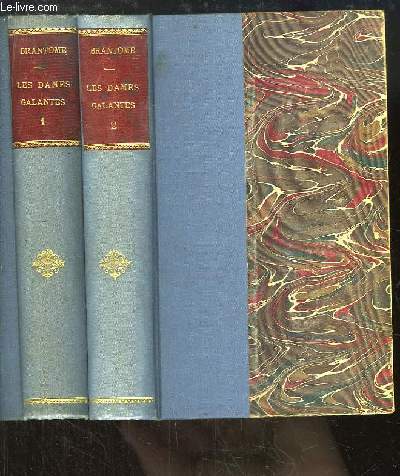 Les Dames Galantes, publies d'aprs les manuscrits de la Bibliothque Nationale par Henri BOUCHOT. EN 2 TOMES