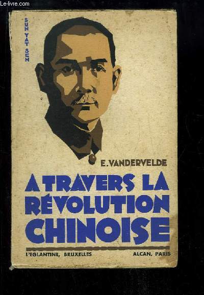 A travers la Rvolution chinoise. Soviets et Kuomintang.