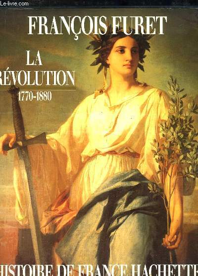 La Rvolution de Turgot  Jules Ferry, 1770 - 1880