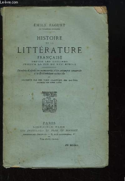 Histoire de la Littrature Franaise, depuis les origines jusqu' la fin du XVIe sicle