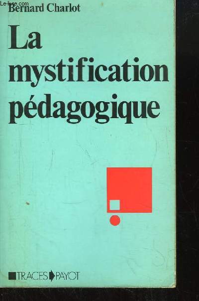 La mystification pdagogique.