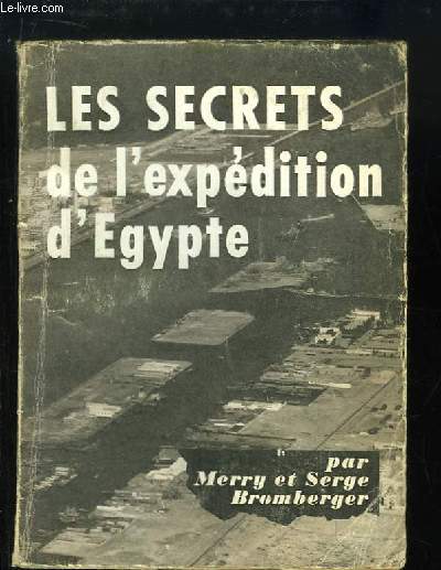 Les Secrets de l'Expdition d'Egypte.