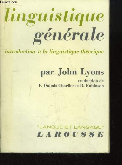 Linguistique gnrale. Introduction  la linguistique thorique.