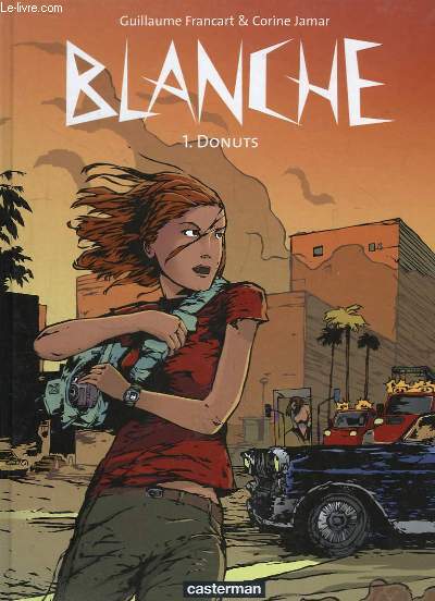Blanche, TOME 1 : Donuts.