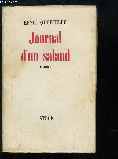 Journal d'un Salaud. Roman.