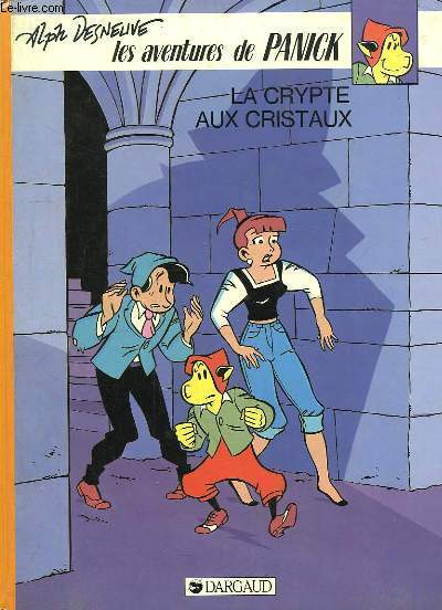 Les Aventures de Panick. La crypte aux cristaux.