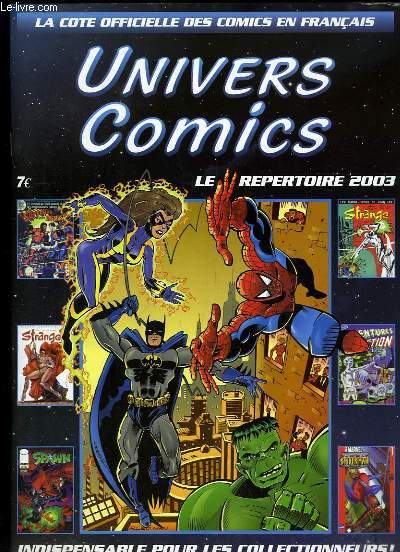 Univers Comics, le rpertoire 2003. La Cote officielle des Comics en franais.