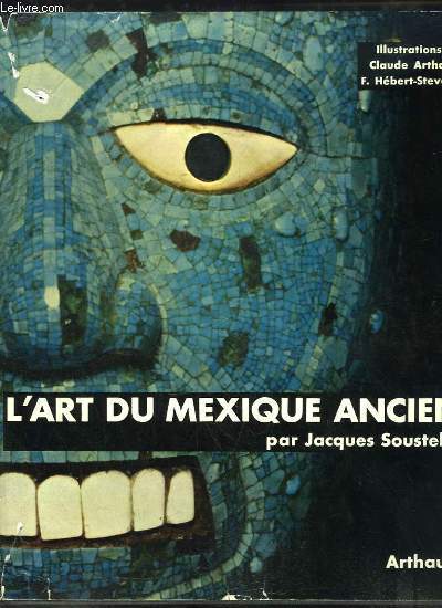 L'Art du Mexique Ancien.