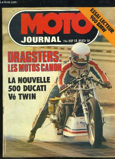 Moto Journal, N337 : Dragsters, les motos canon - La nouvelle 500 Ducati V Twin.