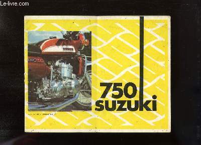 Notice Technique de la Suzuki 750.