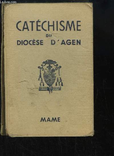Catchisme  l'usage des Diocses de France, publi pour le Diocse d'Agen.