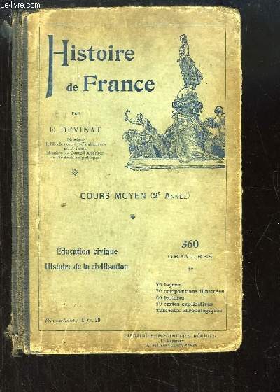 Histoire de France. Cours moyen, 2e anne. Education civique, Histoire de la Civilisation.
