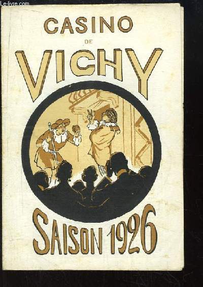 Programme du Casino de Vichy, le mardi 24 aot 1926 : Madame Sans-Gne, pice en 4 actes de Victorien Sardou et Emile Moreau.