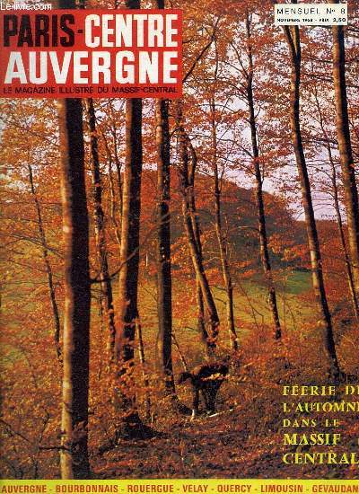 Paris-Centre-Auvergne, le magazine illustr du Massif Central. N8 : Frie de l'automne dans le Massif Central