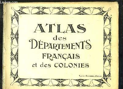 Atlas des Dpartements Franais et des Colonies.