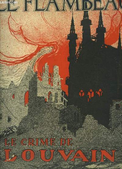 Le Flambeau N10 : Le Crime de Louvain - L'Aviation et la guerre, les Vols Nocturnes, par MORTIMER-MEGRET