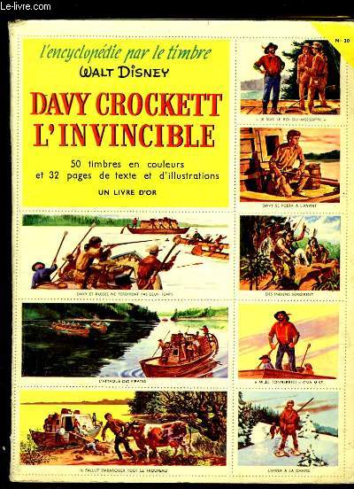Davy Crockett l'Invincible, d'aprs le film de Walt Disney. L'encyclopdie ar le timbre, N30