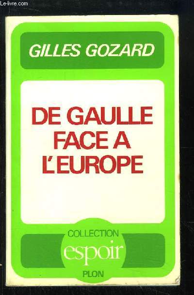 De Gaulle face  l'Europe.