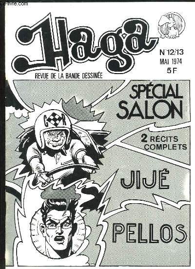 Haga, revue de la bande dessine N12 / 13 : Spcial Salon - JIJE, PELLOS ...