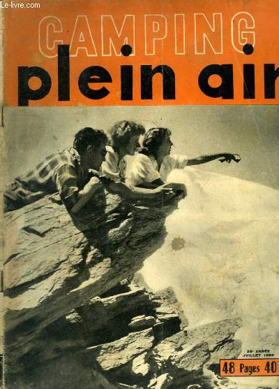 Camping Plein Air de Juillet 1950 - 28e anne : Marc SANGNIER - La Randonne amphibie - Monte  la Jonction - Guide nautique de la Haute-Durance - Randonne-Camping  travers la Bretagne - Voile et Cano ...