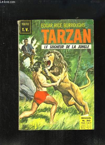 Tarzan, le Seigneur de la Jungle N20 : Le triomphe de Tarzan (1e partie) - Les dmons de l'Antarctide (1e partie) - L'opration 