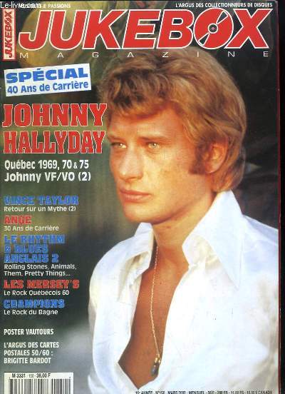 Jukebox Magazine N150 - 16me anne : Spcial 40 ans de carrire, Johnny HALLYDAY - Vince Taylor, Ange, Le Rhythm & Blues Anglais 2 - Les Mersey's, le Rock Qubcois 60 - Poster des Vautours ...