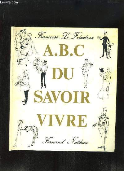A B C du Savoir-Vivre.
