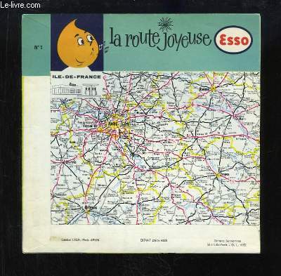 La Route Joyeuse N1 : Ile-de-France. 