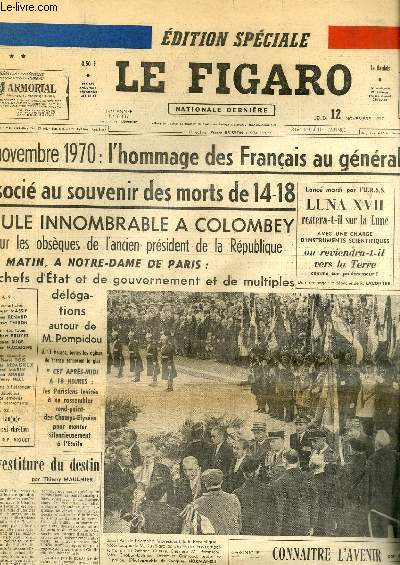 Edition Spciale, Le Figaro, Nationale Dernire, N8137 - 144e anne : 11 nov. 1970, l'hommage des Franais au gnral De Gaulle  Colombey - La Yougoslavie de l'autogestion -