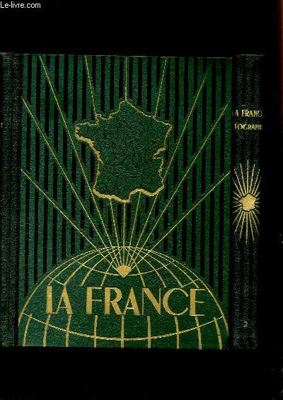 La France. Gographie en 2 volumes.