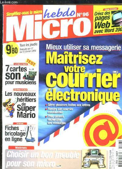 Micro Hebdo N96 : Maitriser votre courrier lectronique - Les nouveaux hritiers de Super Mario - Choisir un bon meuble pour son micro ...