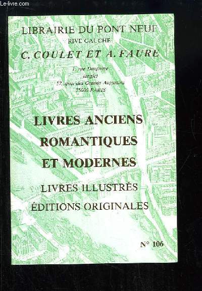Catalogue N106 de Livres Anciens, Romantiques et Modernes. Livres illustrs, Editions originales.