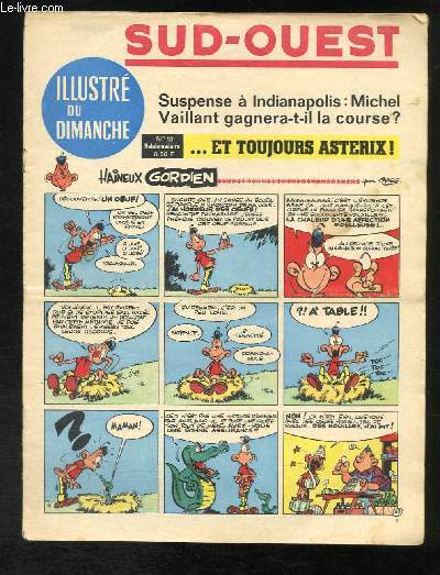 Sud-Ouest illustr du Dimanche N10 : Suspense  Indianapolis, Michel Vaillant gagnera-t-il la course ? - Astrix, le Gaulois, Michel Vaillant, Lucky Luke, Achille Talon ...