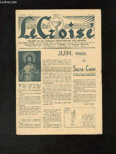 Le Crois N258 - 23e anne : Juin, mois du Sacr-Coeur - Saint Jean-Baptiste, 24 juin - L'Offrande ...