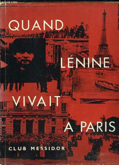 Quand Lnine vivait  Paris.