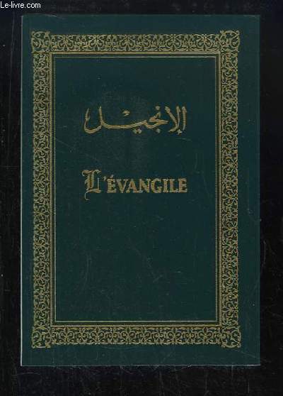 L'Evangile. Nouveau Testament