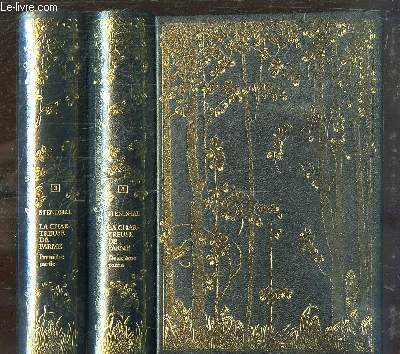 Oeuvres de Stendhal, TOMES 3 et 4 : La Chartreuse de Parme.