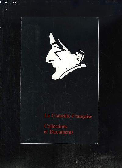 La Comdie-Franaise. Collection et Documents
