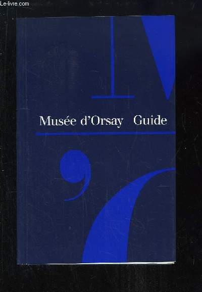 Muse d'Orsay. Guide.