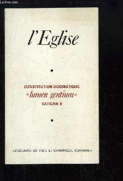 L'Eglise. Constitution Dogmatique 