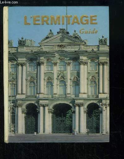 L'Ermitage. Guide.