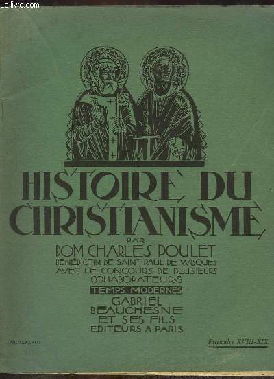 Histoire du Christianisme, Fascicule XVIII - XIX : Les origines de la rforme en France - Les origines du Schisme anglican.