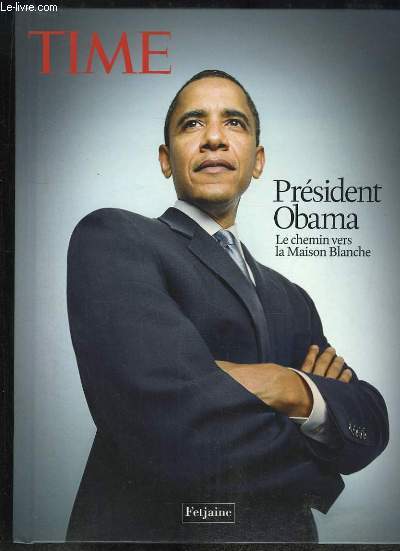 Prsident Obama. Le chemin vers la Maison Blanche