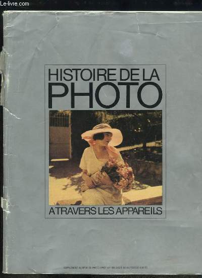 Histoire de la Photo,  travers les appareils.
