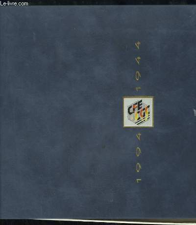 Coffret CFE CGC. A la Lumire de l'Histoire, 1944 - 1994. 50me anniversaire de la Confdration Franaise de l'Encadrement CGC