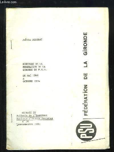 Histoire de la Fdration de la Gironde du PSU de Mai 1968  Octobre 1974