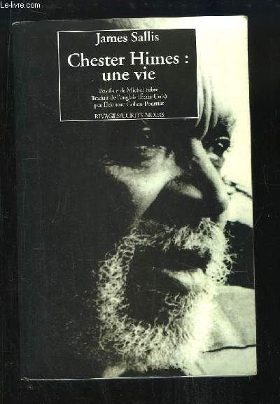 Chester Himes : une vie.