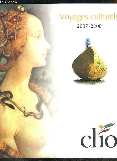 Clio. Voyages Culturels, 2007 - 2008